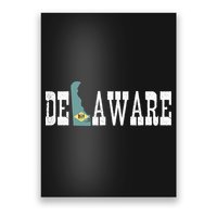 Delaware State And Delaware Flag With Pride For Delaware Poster