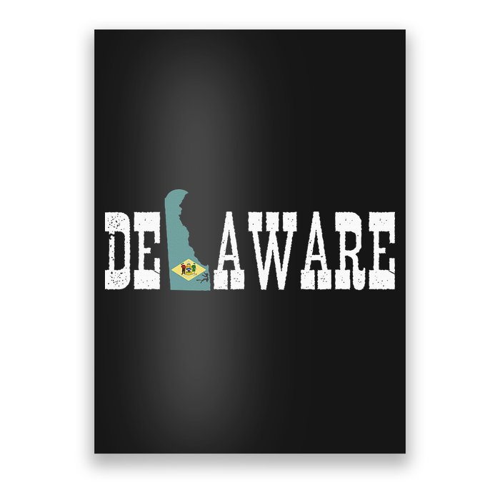 Delaware State And Delaware Flag With Pride For Delaware Poster