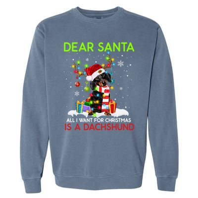 Dear Santa All I Want For Christmas Is A Dachshund Christmas Gift Garment-Dyed Sweatshirt