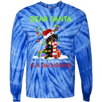 Dear Santa All I Want For Christmas Is A Dachshund Christmas Gift Tie-Dye Long Sleeve Shirt