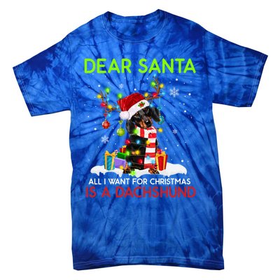 Dear Santa All I Want For Christmas Is A Dachshund Christmas Gift Tie-Dye T-Shirt