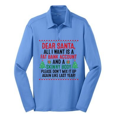 Dear Santa All I Want Is A Fat Bank Account Skinny Body Fun Silk Touch Performance Long Sleeve Polo