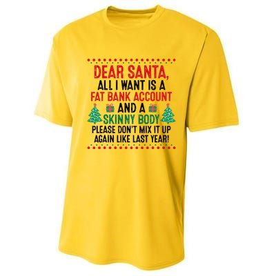 Dear Santa All I Want Is A Fat Bank Account Skinny Body Fun Performance Sprint T-Shirt