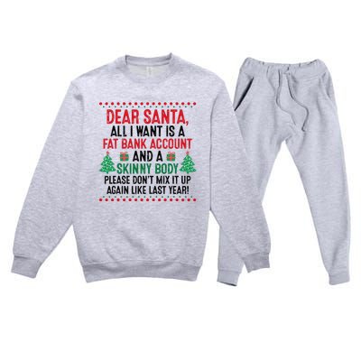 Dear Santa All I Want Is A Fat Bank Account Skinny Body Fun Premium Crewneck Sweatsuit Set