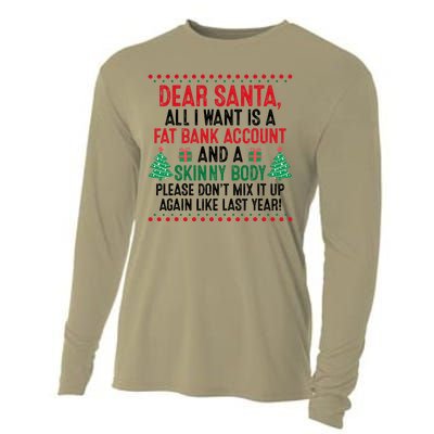 Dear Santa All I Want Is A Fat Bank Account Skinny Body Fun Cooling Performance Long Sleeve Crew