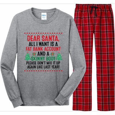 Dear Santa All I Want Is A Fat Bank Account Skinny Body Fun Long Sleeve Pajama Set