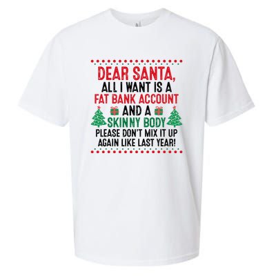 Dear Santa All I Want Is A Fat Bank Account Skinny Body Fun Sueded Cloud Jersey T-Shirt