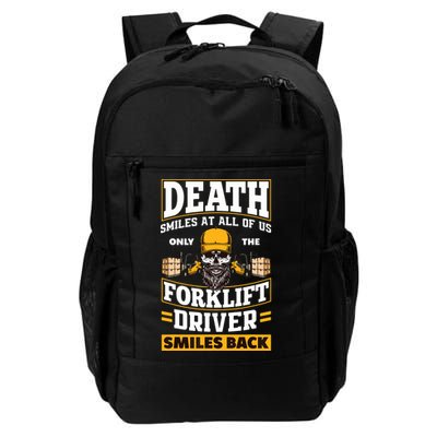 Death Smiles At Us Funny Forklift Driver Forklift Operator Daily Commute Backpack