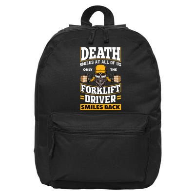 Death Smiles At Us Funny Forklift Driver Forklift Operator 16 in Basic Backpack