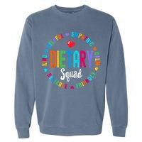 Dietary SQUAD Appreciation Week Healthcare Dietitian Squad Garment-Dyed Sweatshirt