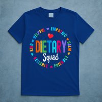 Dietary SQUAD Appreciation Week Healthcare Dietitian Squad T-Shirt
