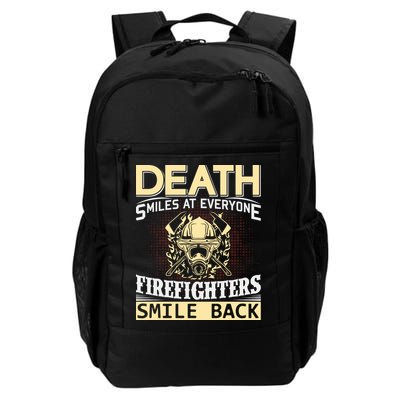 Death Smiles At Everyone Firefighters Smile Back Daily Commute Backpack