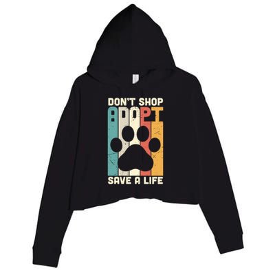 Don't Shop Adopt Save A Life Gift Dog And Cat Rescue Gift Crop Fleece Hoodie