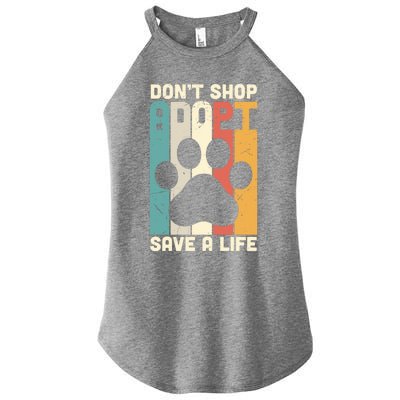 Don't Shop Adopt Save A Life Gift Dog And Cat Rescue Gift Women’s Perfect Tri Rocker Tank