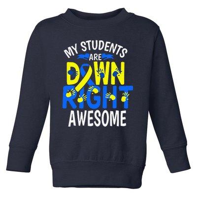 Down Syndrome Awareness T21 Day Women Teacher Toddler Sweatshirt