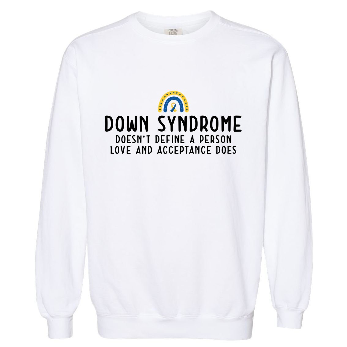 Down Syndrome Awareness Garment-Dyed Sweatshirt
