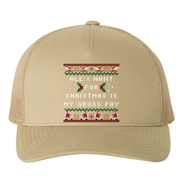 Dear Santa All I Want For Christmas Is My Gross Pay Xmas Yupoong Adult 5-Panel Trucker Hat