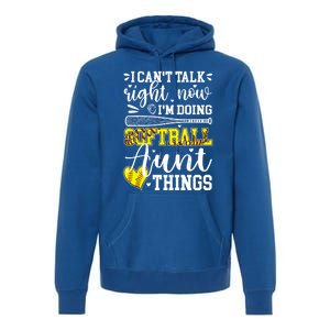 Doing Softball Aunt Things Softball Player Auntie Cute Gift Premium Hoodie