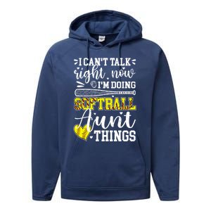 Doing Softball Aunt Things Softball Player Auntie Cute Gift Performance Fleece Hoodie