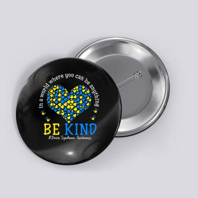Down Syndrome Awareness Be Kind Ribbon Heart Women Girl Kids Button