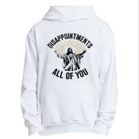 Disappointments Sarcastic All Of You Christian Jesus Urban Pullover Hoodie