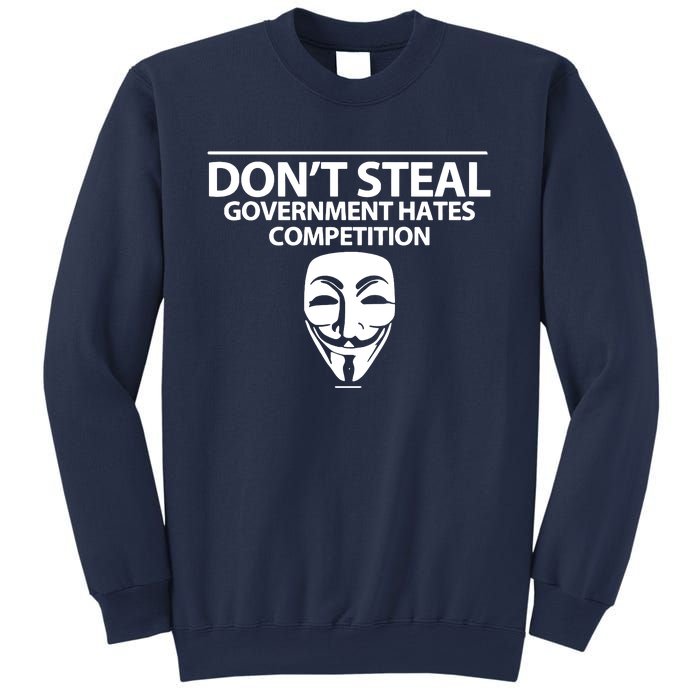 DonT Steal Anonymous Sweatshirt