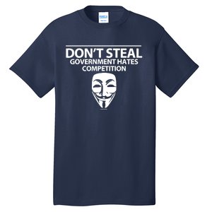 DonT Steal Anonymous Tall T-Shirt