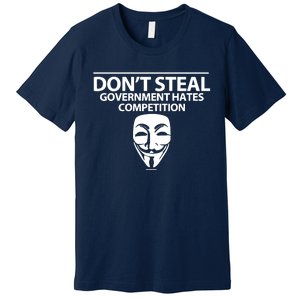 DonT Steal Anonymous Premium T-Shirt