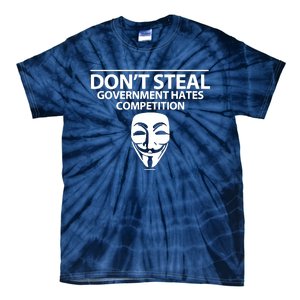 DonT Steal Anonymous Tie-Dye T-Shirt