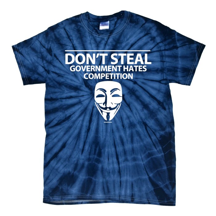 DonT Steal Anonymous Tie-Dye T-Shirt