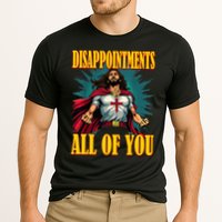 Disappointments Sarcastic All Of You Christian Jesus  Performance Shirt