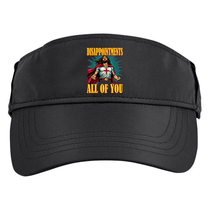 Disappointments Sarcastic All Of You Christian Jesus  Adult Drive Performance Visor