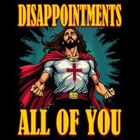 Disappointments Sarcastic All Of You Christian Jesus  Bucket Hat