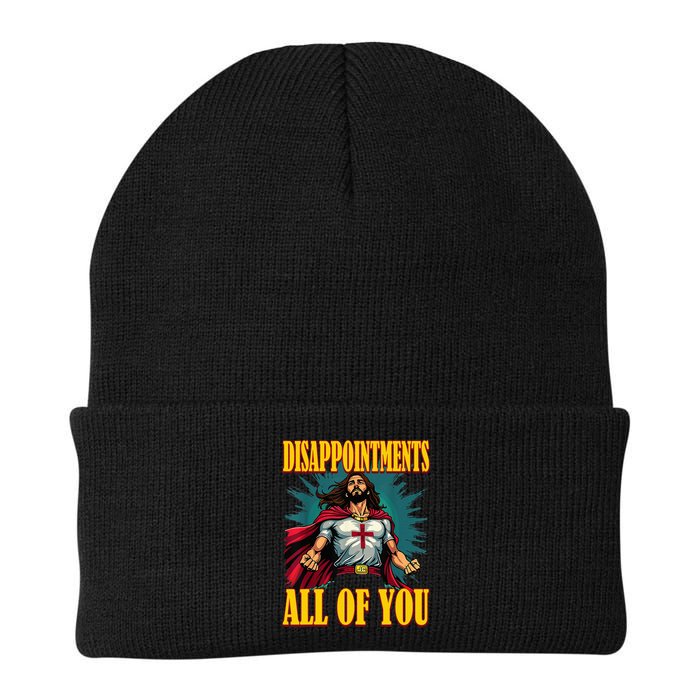 Disappointments Sarcastic All Of You Christian Jesus  Beanie