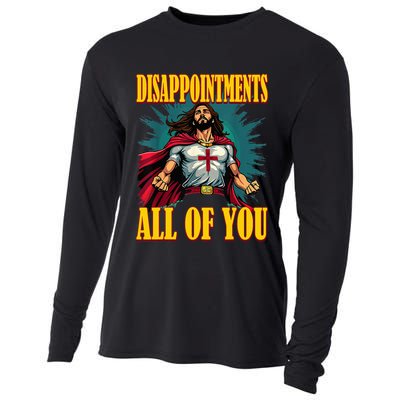 Disappointments Sarcastic All Of You Christian Jesus  Cooling Performance Long Sleeve Crew