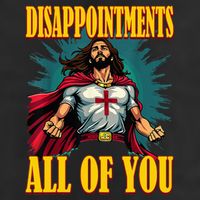 Disappointments Sarcastic All Of You Christian Jesus  25L Jumbo Tote