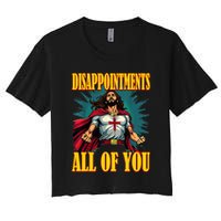 Disappointments Sarcastic All Of You Christian Jesus  Crop Top