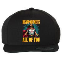Disappointments Sarcastic All Of You Christian Jesus  Wool Snapback Cap