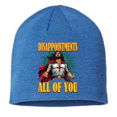 Disappointments Sarcastic All Of You Christian Jesus  Sustainable Beanie