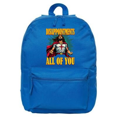 Disappointments Sarcastic All Of You Christian Jesus  16 in Basic Backpack