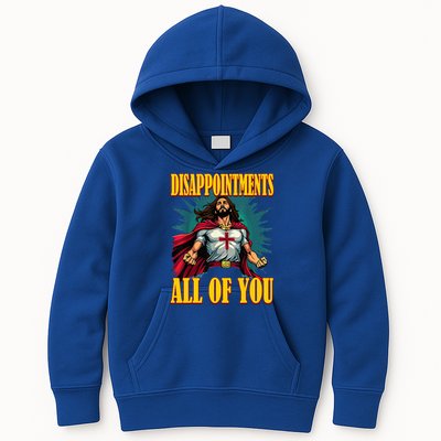 Disappointments Sarcastic All Of You Christian Jesus  Kids Hoodie