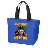 Disappointments Sarcastic All Of You Christian Jesus  Zip Tote Bag