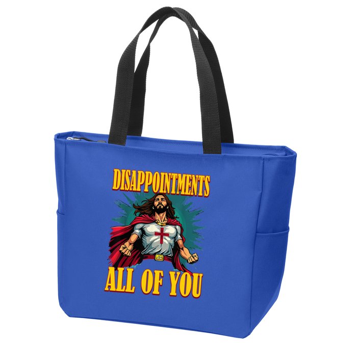 Disappointments Sarcastic All Of You Christian Jesus  Zip Tote Bag