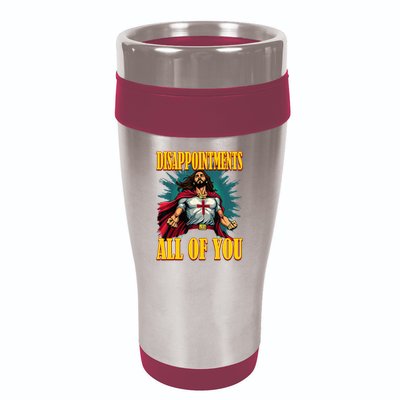 Disappointments Sarcastic All Of You Christian Jesus  16oz Travel Tumbler