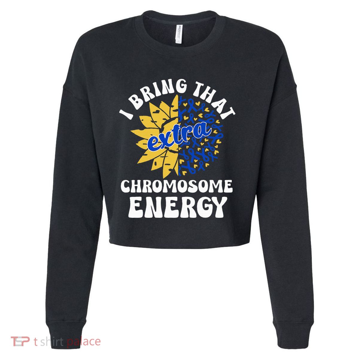 Down Syndrome Awareness Trisomy 21 Flower Cropped Pullover Crew
