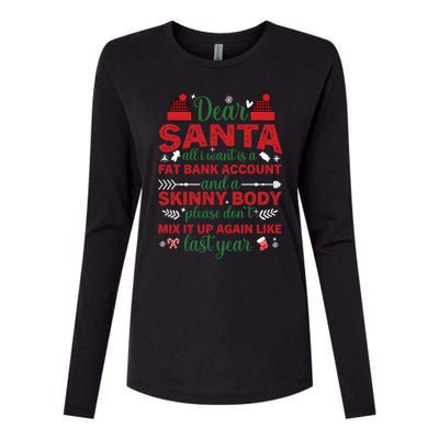 Dear Santa All I Want Is A Fat Bank Account And A Skinny Gift Womens Cotton Relaxed Long Sleeve T-Shirt