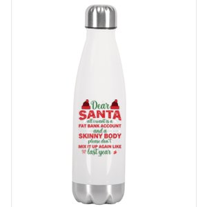 Dear Santa All I Want Is A Fat Bank Account And A Skinny Gift Stainless Steel Insulated Water Bottle