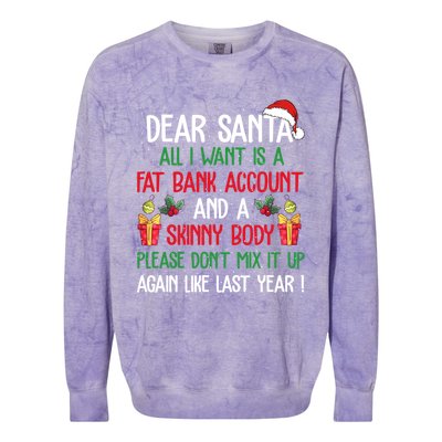 Dear Santa All I Want Is A Fat Bank Account And Skinny Body Gift Colorblast Crewneck Sweatshirt