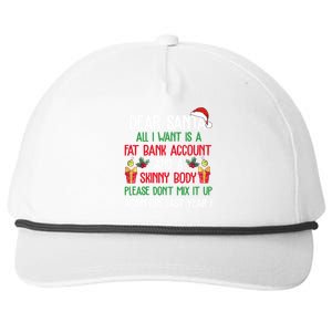 Dear Santa All I Want Is A Fat Bank Account And Skinny Body Gift Snapback Five-Panel Rope Hat