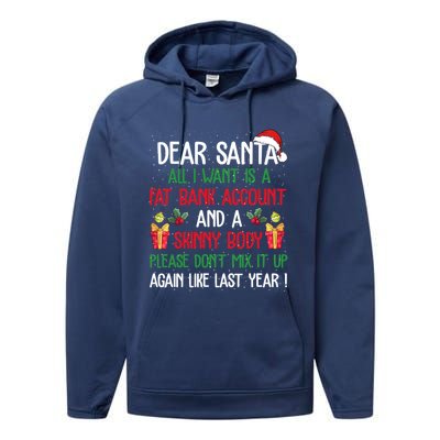 Dear Santa All I Want Is A Fat Bank Account And Skinny Body Gift Performance Fleece Hoodie